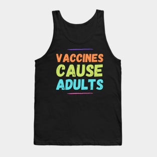 Autism Memes Vaccines Cause Adults Tank Top